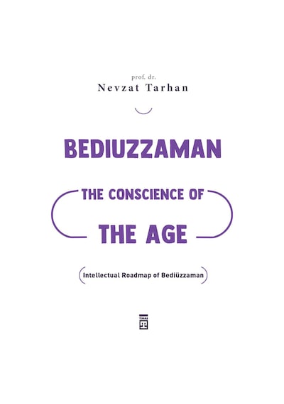 Bediuzzaman: The Conscience Of The Age
