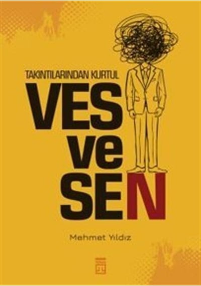 Takıntılarından Kurtul: Vesvesen- Timaş Yayınları