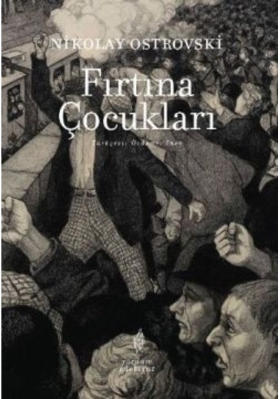 Fırtına Çocukları - Nikolay Ostrovski - Yordam Edebiyat
