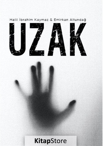 Uzak - Halil İbrahim Kaymaz - Gürer Yayınları