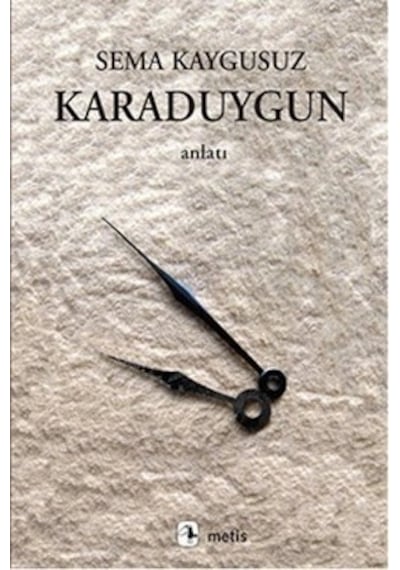 Karaduygun - Sema Kaygusuz - Metis Yayınları