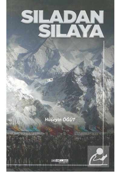 Sıladan Sılaya - Hüseyin Öğüt - Atlas Akademi Yayınları