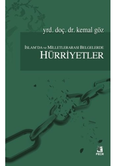 Islam'Da Ve Milletlerarası Belgelerde Hürriyetler