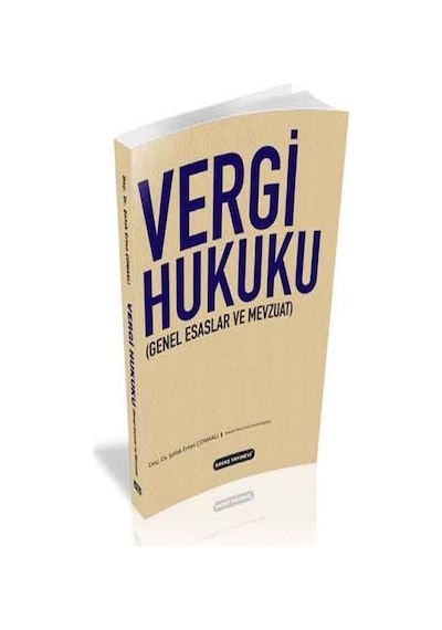 Vergi Hukuku Genel Esaslar ve Mevzuat - Şafak Ertan Çomaklı - Savaş Yayınevi