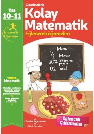 Çıkartmalarla Kolay Matematik 10 - 11 Yaş- İş Bankası Kültür Yayınları