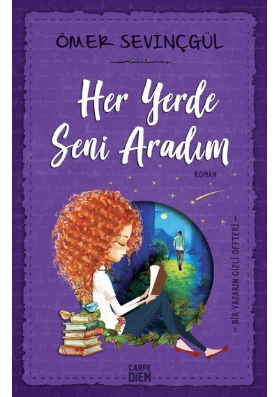 Her Yerde Seni Aradım - Ömer Sevinçgül - Carpediem Kitap