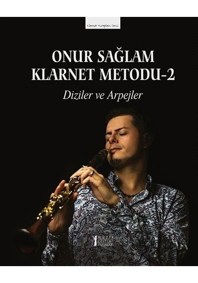 Klarnet Metodu 2 / Diziler Ve Arpejler / Onur Sağlam