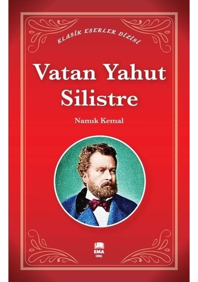 Vatan Yahut Silistre - Klasik Eserler Dizisi - Namık Kemal - Ema Genç