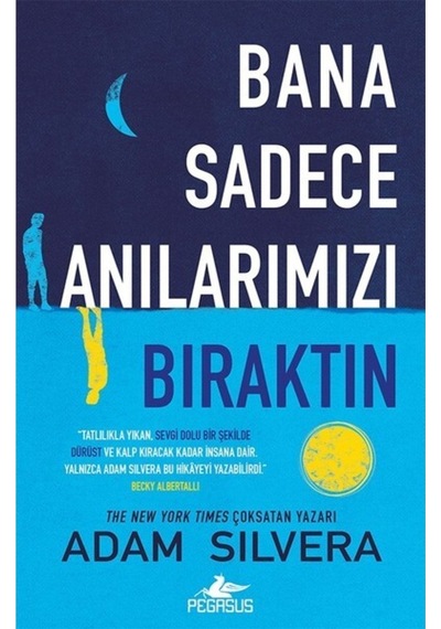 Bana Sadece Anılarımızı Bıraktın