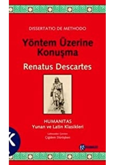 Yöntem Üzerine Konuşma - Renatus Descartes - Kabalcı Yayınevi