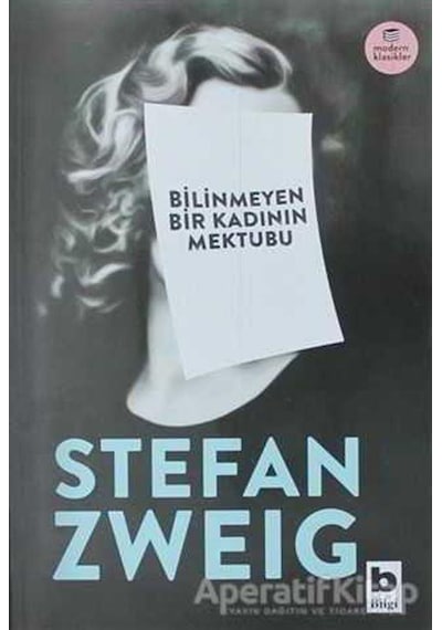 Bilinmeyen Bir Kadının Mektubu - Stefan Zweig - Bilgi Yayınevi