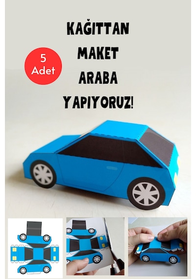Kağıttan Maket Araba Yapıyoruz Şablonu, 5 Adet A4 Boyutta Kalın Ve Sert Kağıt.