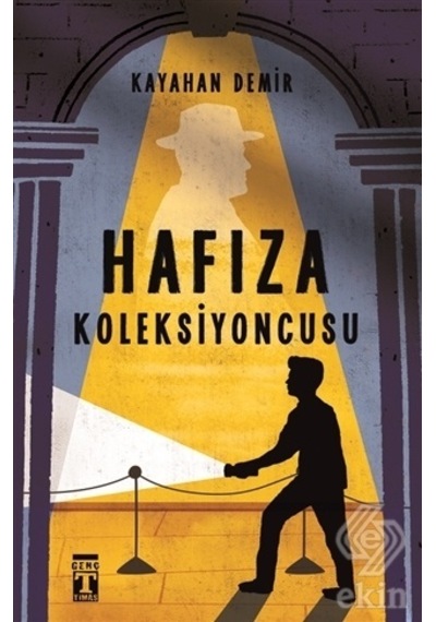 Hafıza Koleksiyoncusu/Kayahan Demir