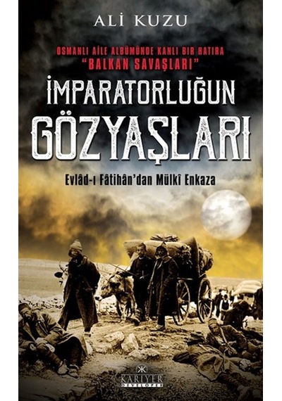 Imparatorluğun Gözyaşları Ali Kuzu