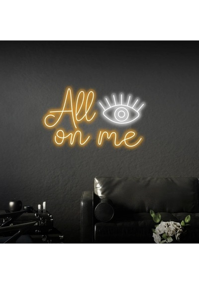 All Eyes On Me Yazılı Neon Tabela Turuncu