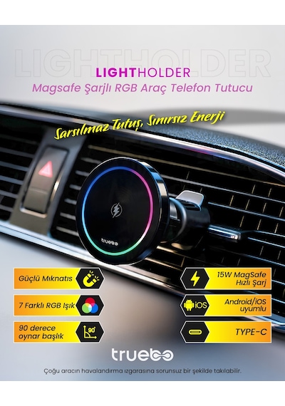 Truebo LightHolder Magsafe Şarjlı RGB Araç Telefon Tutucu Truebo LightHolder Magsafe Şarjlı RGB Araç Telefon Tutucu