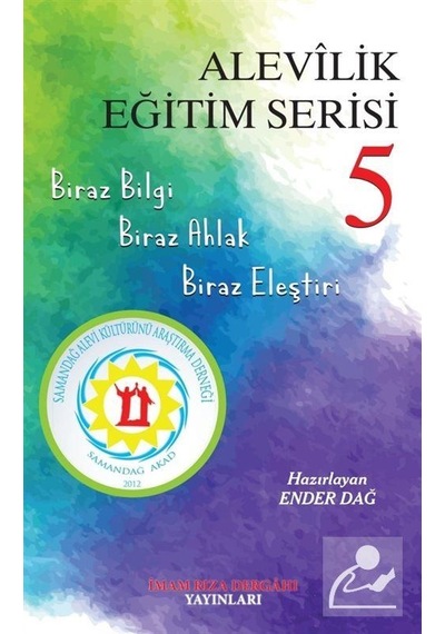 Alevilik Eğitim Serisi - 5- İmam Rıza Dergahı Yayınları