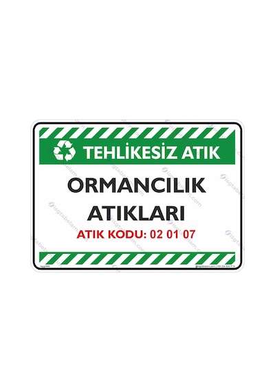 Ormancılık Atıkları Atık Kodu: 02 01 07
