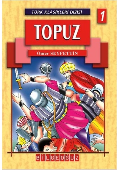 Topuz - Ömer Seyfettin - Bilgeoğuz Yayınları