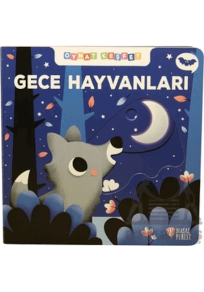 Gece Hayvanları - Oynat Keşfet Ciltli Masalperest