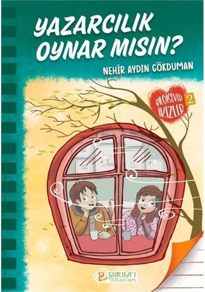 Yazarcılık Oynar mısın ? / Nehir Aydın Gökduman