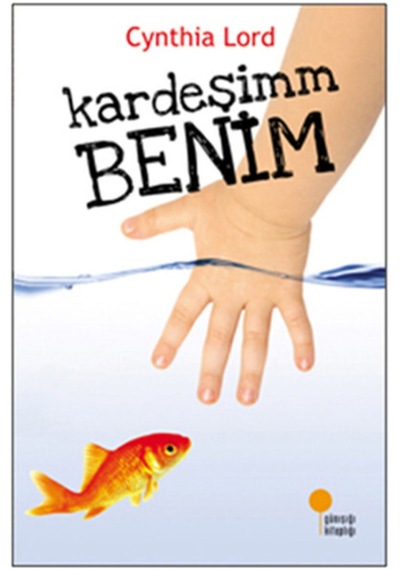 Kardeşimm Benim / Cynthia Lord / Günışığı Kitaplığı / 9786054603121