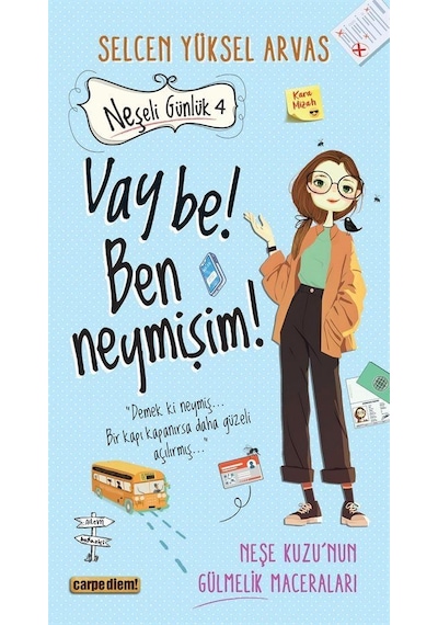 Neşeli Günlük 4 / Vay Be Ben Neymişim / Selcen Yüksel Arvas