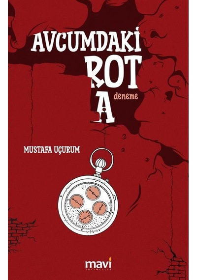 Avcumdaki Rota / Mustafa Uçurum