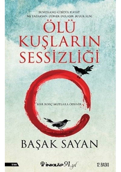 Ölü Kuşların Sessizliği - Başak Sayan - İnkılap Kitabevi