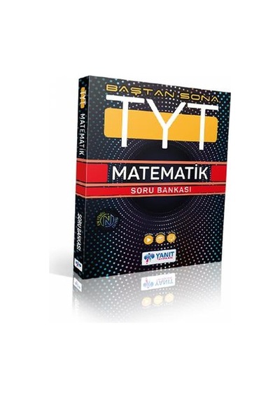 TYT Baştan Sona Matematik Soru Bankası -  Yanıt Yayınları