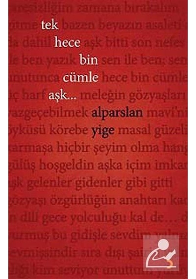 Tek Hece Bin Cümle Aşk / Alparslan Yige