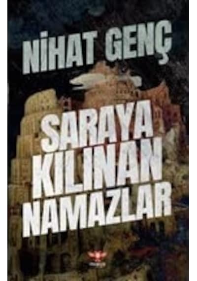 Saraya Kılınan Namazlar