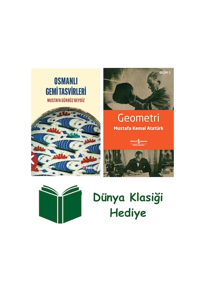 Osmanlı Gemi Tasvirleri + Geometri + Dünya Klasiği Hediye