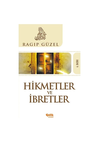 Hikmetler Ve Ibretler - Ragıp  Güzel