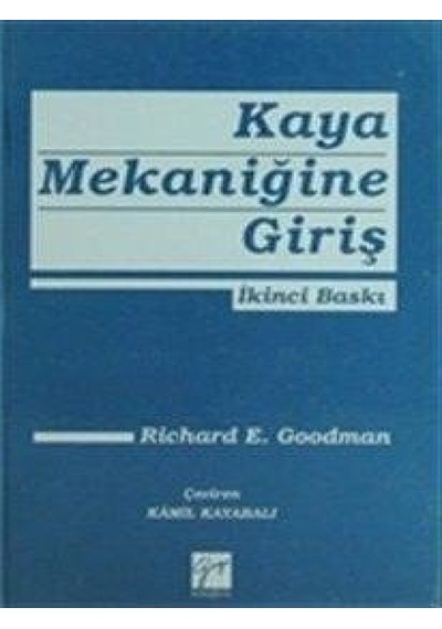 Gazi Kitabevi - Kaya Mekaniğine Giriş - Richard E. Goodman