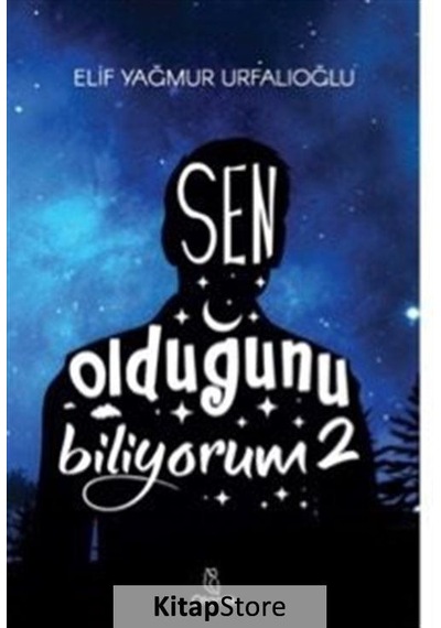 Sen Olduğunu Biliyorum - 2 - Elif Yağmur Urfalıoğlu - Otantik Kitap