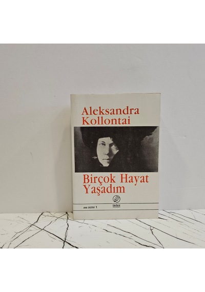 Birçok Hayat Yaşadım - Otobiyografik Notlar -