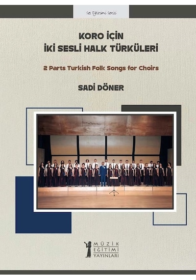 Koro İçin İki Sesli Halk Türküleri
