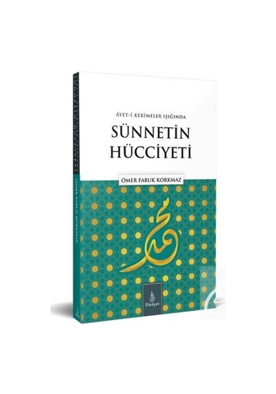 Ayet'i Kerimeler Işığında Sünnetin Hücciyeti / Hasan Yaşar 9786056764615