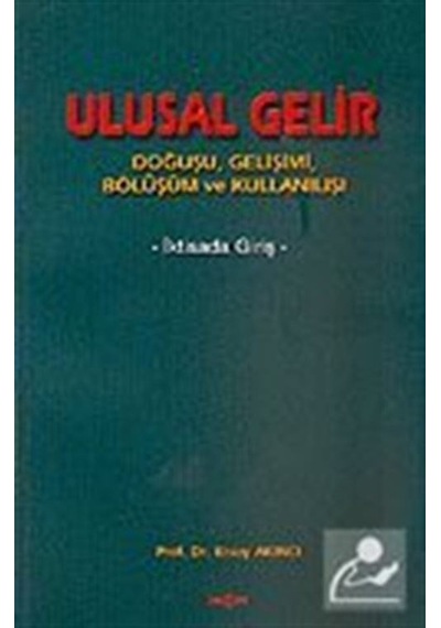 Ulusal Gelir - Ersoy Akıncı - Akçağ Yayınları