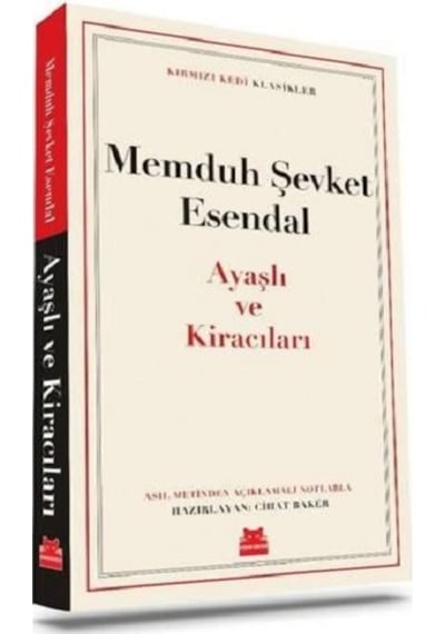 Ayaşlı ve Kiracıları - Kırmızı Kedi Klasikler - Memduh Şevket Esendal - Kırmızı Kedi