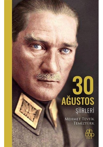 30 Ağustos Şiirleri / Mehmet Tevfik Temiztürk