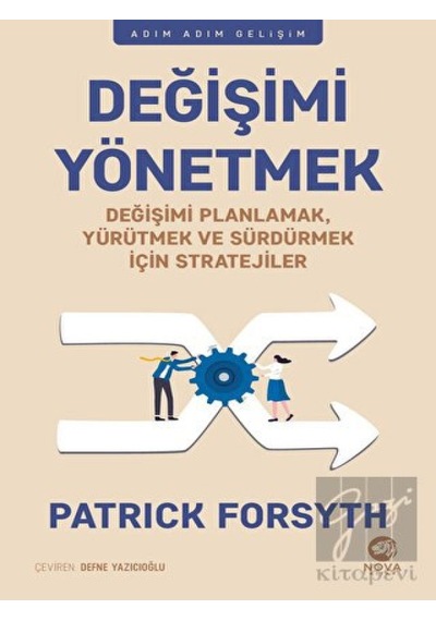 Değişimi Yönetmek - Patrick Forsyth - Nova Kitap