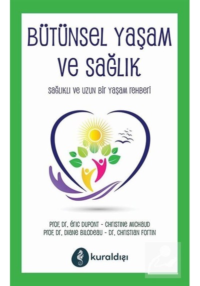 Bütünsel Yaşam ve Sağlık - Christine Michaud