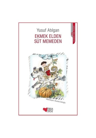 Ekmek Elden Süt Memeden/Yusuf Atılgan
