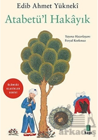 Atabetü'l Hakayık - Edib Ahmet Yükneki - Kapı Yayınları