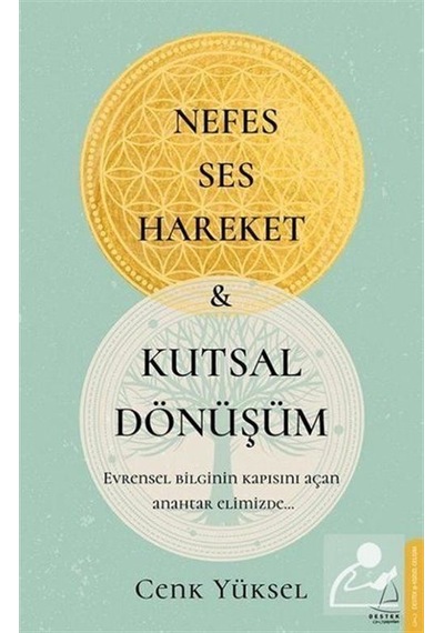 Nefes Ses Hareket ve Kutsal Dönüşüm - Cenk Yüksel