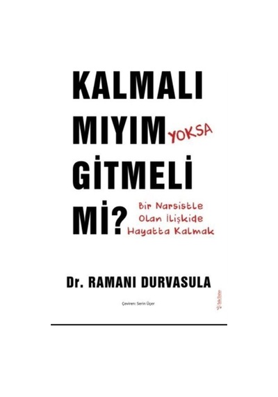 Kalmalı Mıyım Yoksa Gitmeli Mi