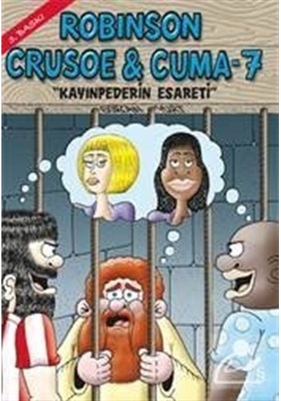 Robinson Crusoe ve Cuma-7 - Kayınpederin Esareti - Gürcan Yurt