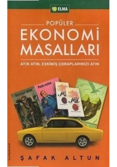 Popüler Ekonomi Masalları Şafak Altun